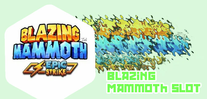 Blazing mammoth slot